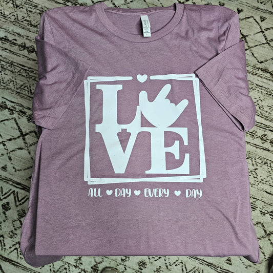 T-Shirt LOVE w/ ILU  - All Day Every Day